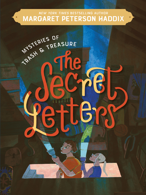 Title details for The Secret Letters by Margaret Peterson Haddix - Available